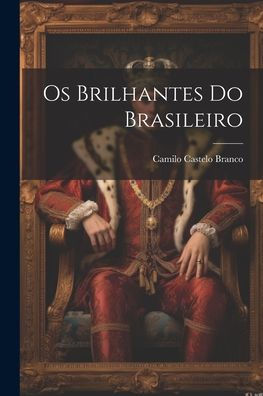 Os Brilhantes Do Brasileiro (Portuguese Edition)