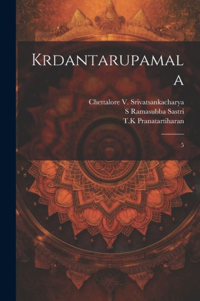 Krdantarupamala: 5 (Sanskrit Edition)