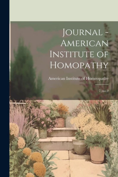 Journal - American Institute Of Homopathy: 7, No.2