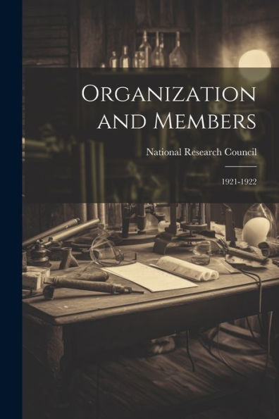 Organization And Members: 1921-1922