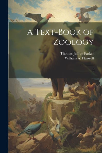 A Text-Book Of Zoology: 1
