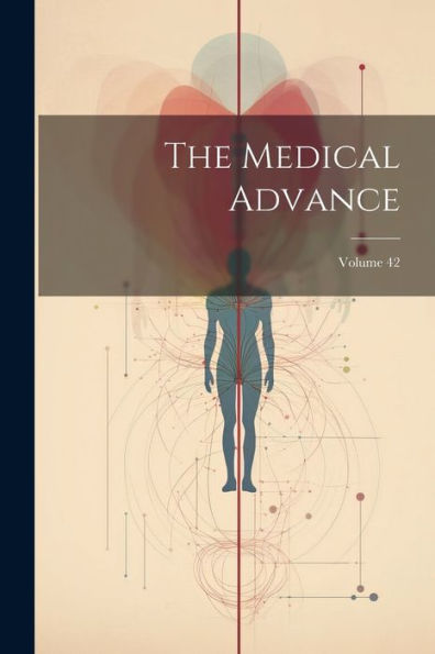 The Medical Advance; Volume 42