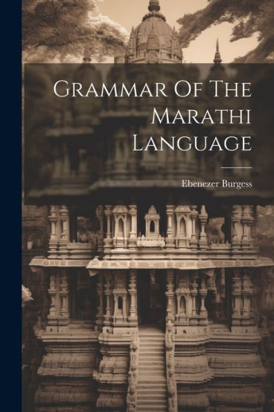Grammar Of The Marathi Language