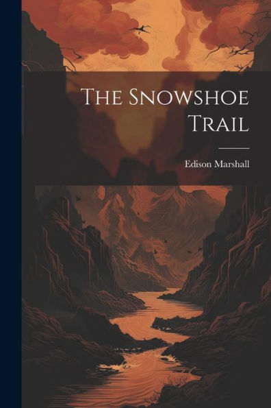 The Snowshoe Trail