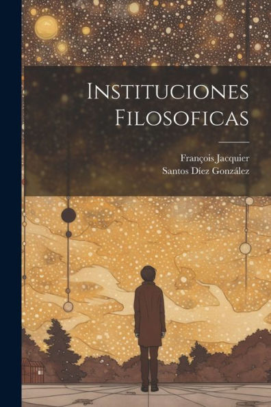 Instituciones Filosoficas (Spanish Edition)
