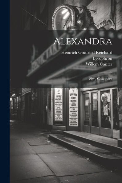 Alexandra; Sive, Cassandra (Ancient Greek Edition)