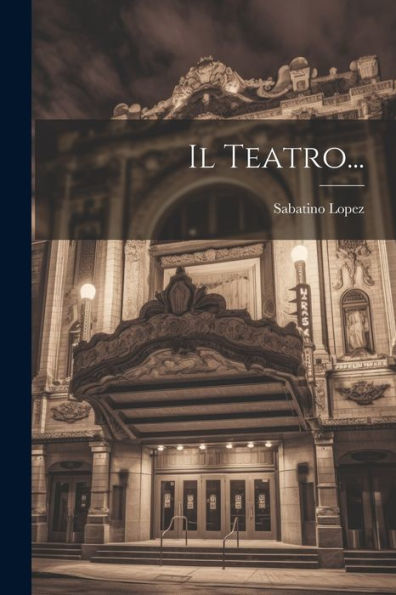 Il Teatro... (Italian Edition)
