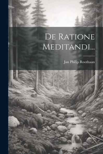 De Ratione Meditandi... (Latin Edition)
