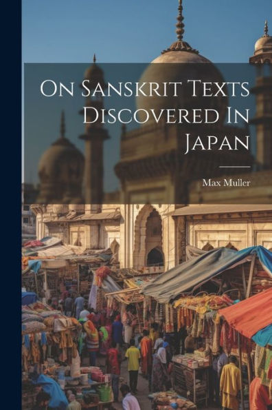 On Sanskrit Texts Discovered In Japan