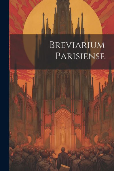 Breviarium Parisiense (Latin Edition)
