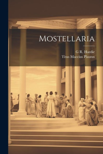 Mostellaria (Latin Edition)