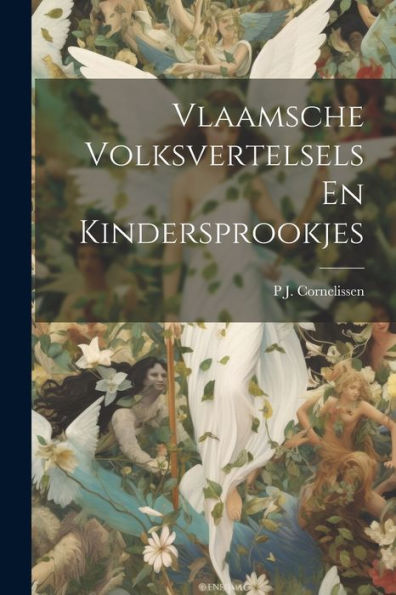 Vlaamsche Volksvertelsels En Kindersprookjes (Dutch Edition) - 9781021612588