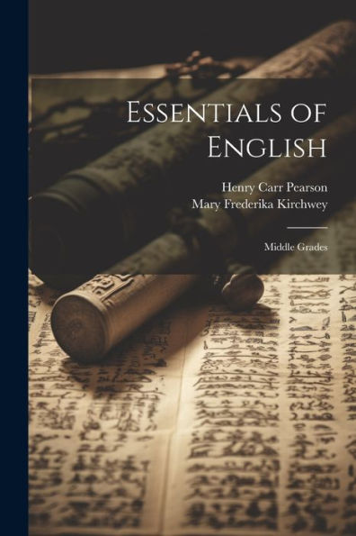 Essentials Of English: Middle Grades - 9781021613790