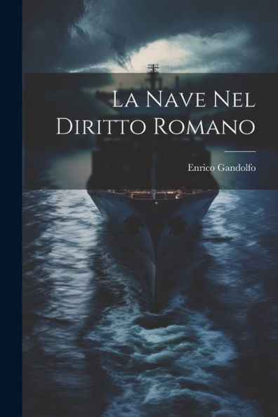 La Nave Nel Diritto Romano - 9781021614865