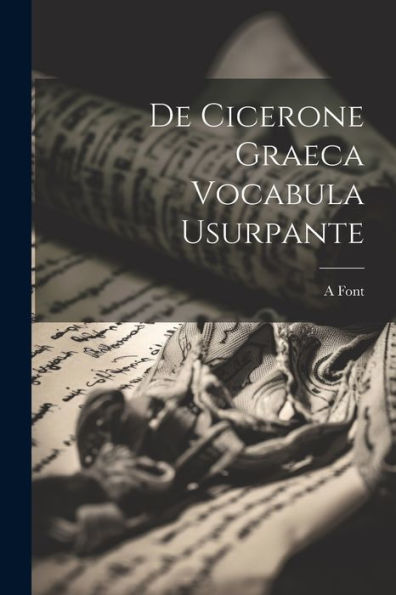 De Cicerone Graeca Vocabula Usurpante (Latin Edition) - 9781021616395