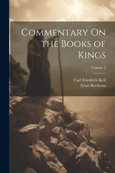 Commentary On The Books Of Kings; Volume 2 - 9781021628220