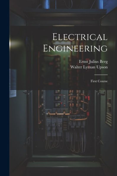 Electrical Engineering: First Course - 9781021628671