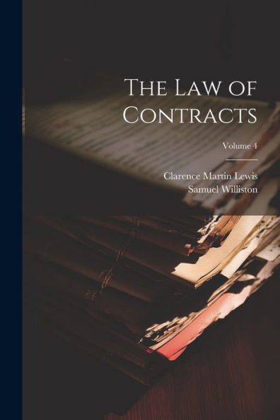 The Law Of Contracts; Volume 4 - 9781021629852