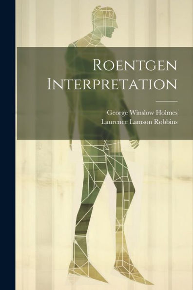 Roentgen Interpretation - 9781021631107