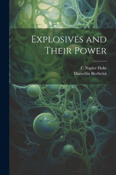 Explosives And Their Power - 9781021632265