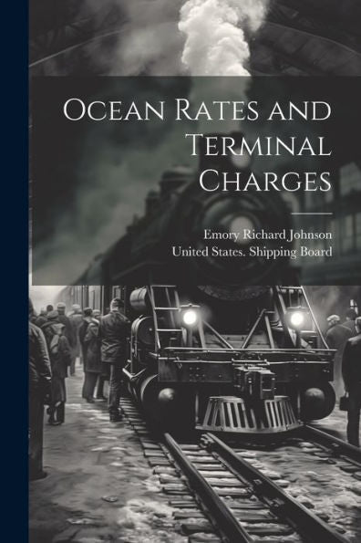 Ocean Rates And Terminal Charges - 9781021645845