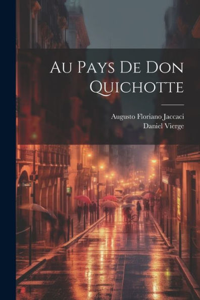 Au Pays De Don Quichotte (French Edition) - 9781021646941