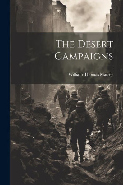 The Desert Campaigns - 9781021664754
