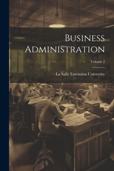 Business Administration; Volume 2 - 9781021667137
