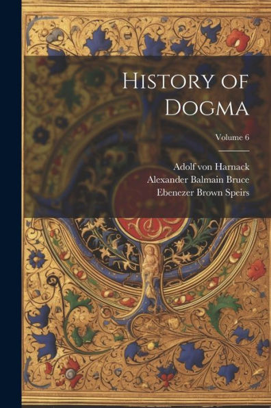 History Of Dogma; Volume 6 - 9781021669865