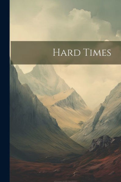 Hard Times - 9781021674777