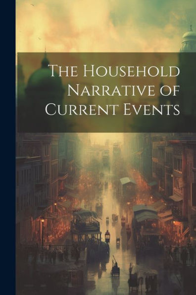 The Household Narrative Of Current Events