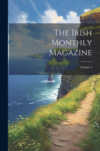 The Irish Monthly Magazine; Volume 2