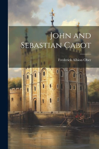 John And Sebastian Cabot