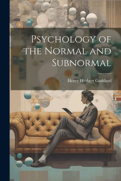 Psychology Of The Normal And Subnormal