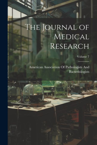 The Journal Of Medical Research; Volume 7
