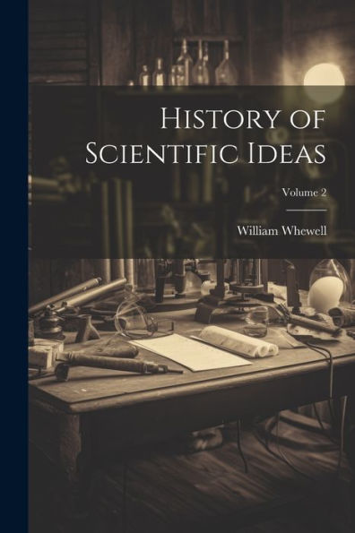 History Of Scientific Ideas; Volume 2