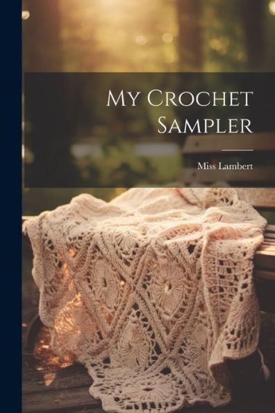 My Crochet Sampler - 9781021796592