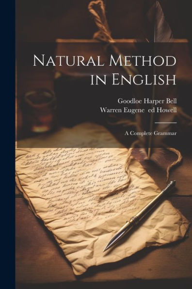 Natural Method In English; A Complete Grammar