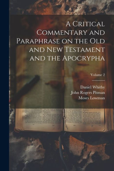 A Critical Commentary And Paraphrase On The Old And New Testament And The Apocrypha; Volume 2