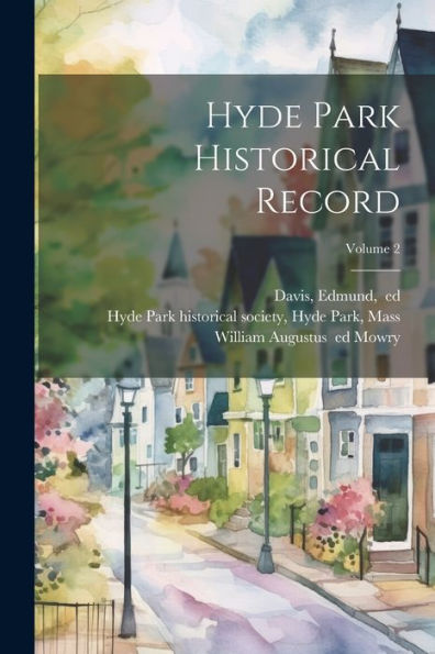 Hyde Park Historical Record; Volume 2