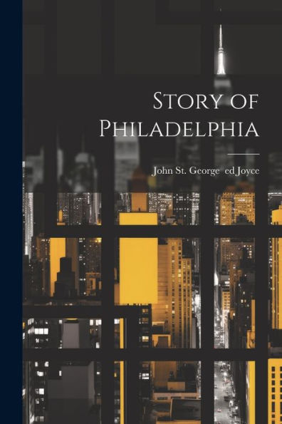 Story Of Philadelphia