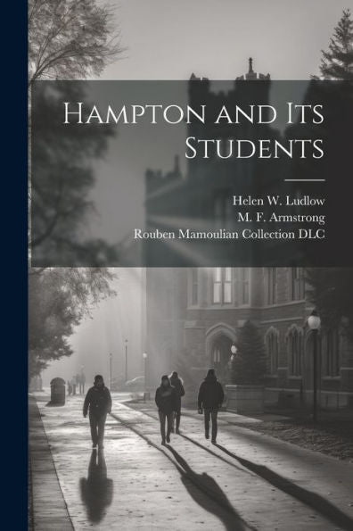 Hampton And Its Students - 9781021805614