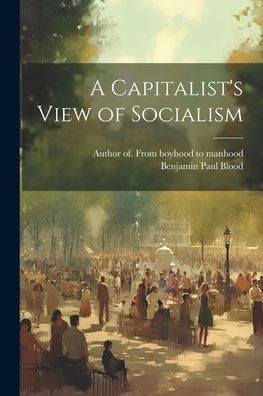 A Capitalist's View Of Socialism
