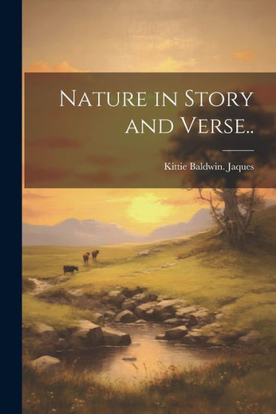 Nature In Story And Verse..