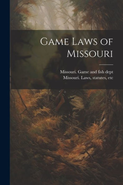 Game Laws Of Missouri