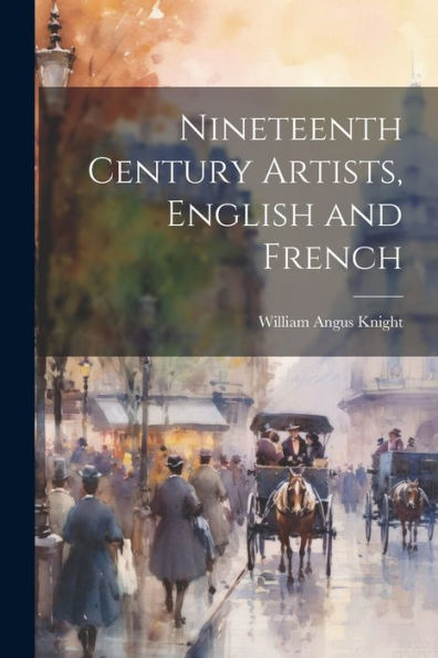 Nineteenth Century Artists, English And French