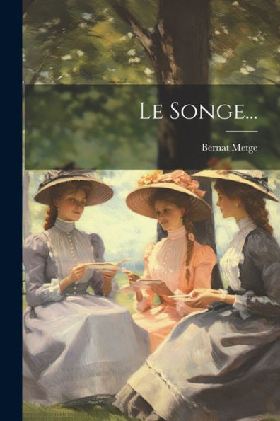 Le Songe... (French Edition)