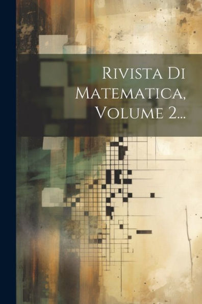 Rivista Di Matematica, Volume 2... (Italian Edition)