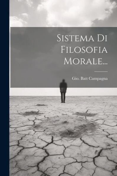 Sistema Di Filosofia Morale... (Italian Edition)