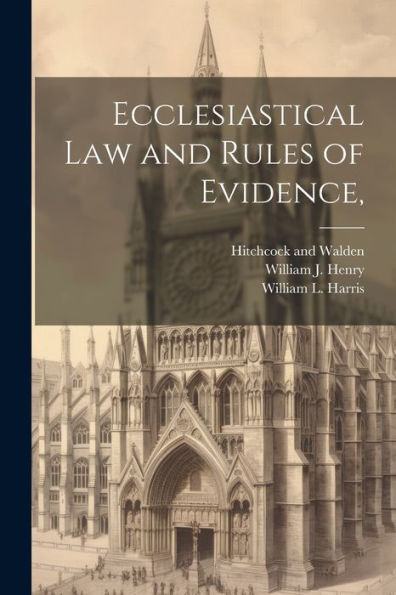 Ecclesiastical Law And Rules Of Evidence,